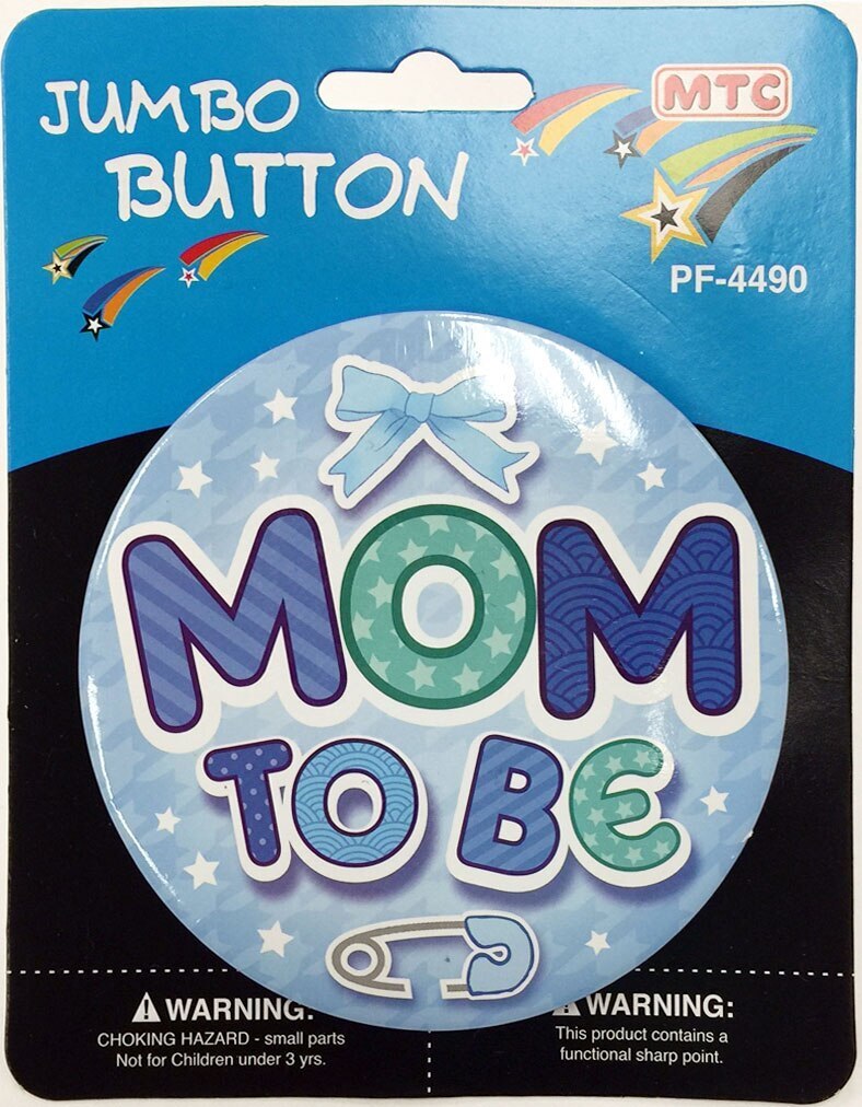 MOM TO BE PARTY BUTTON 4"